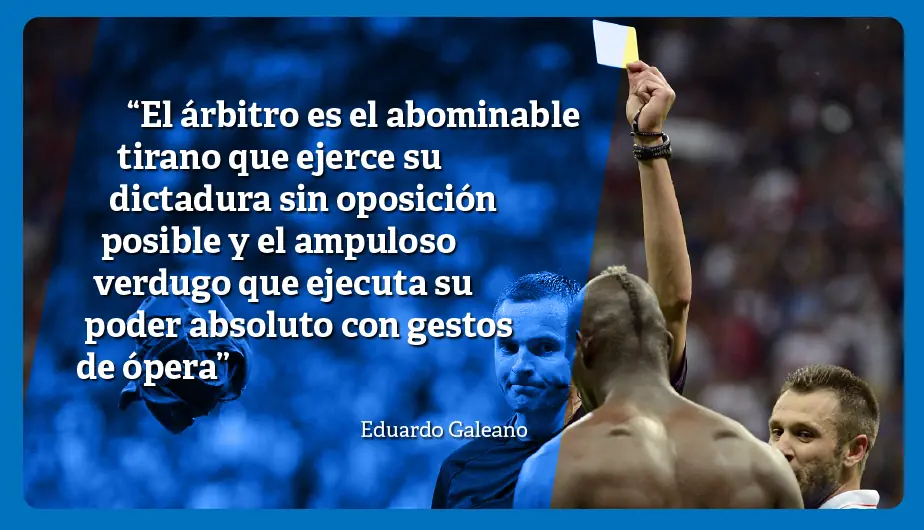 Frases ilustradas de Eduardo Galeano sobre futbol