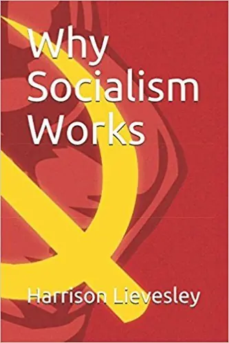 Por qué funciona el Socialismo? Libro Best Seller