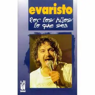 Evaristo - "Por los hijos lo que sea"