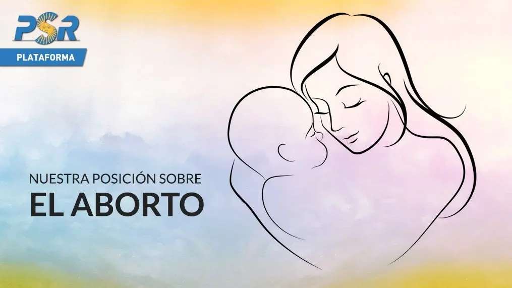 PSR sobre el aborto [tema importantisimo]