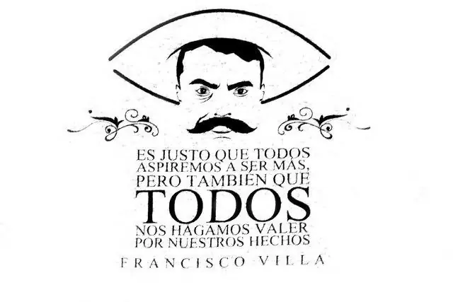 Frases de Pancho Villa, Un Mexicano con muchos....