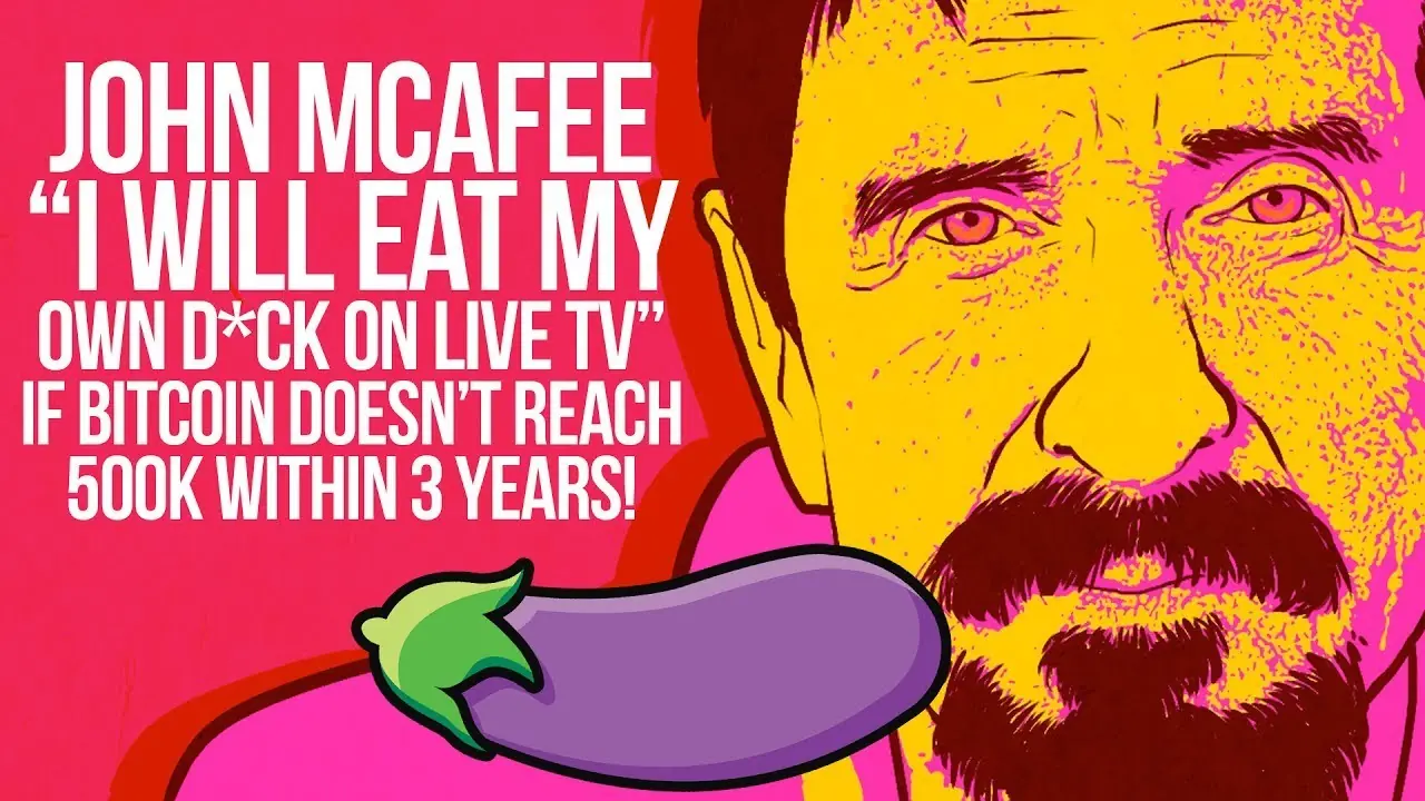 McAfee:si el Bitcoin no alcanza los 500.000 se comerá su pe.