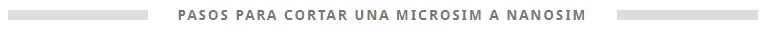 cortar a nanosim