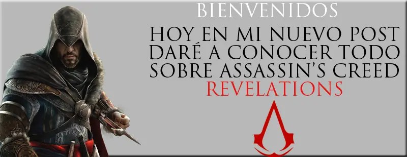 Assassin’s creed revelations Todo lo que necesitas saber