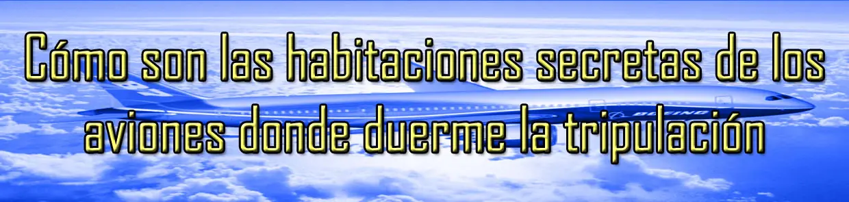 Así son las habitaciones secretas de los aviones