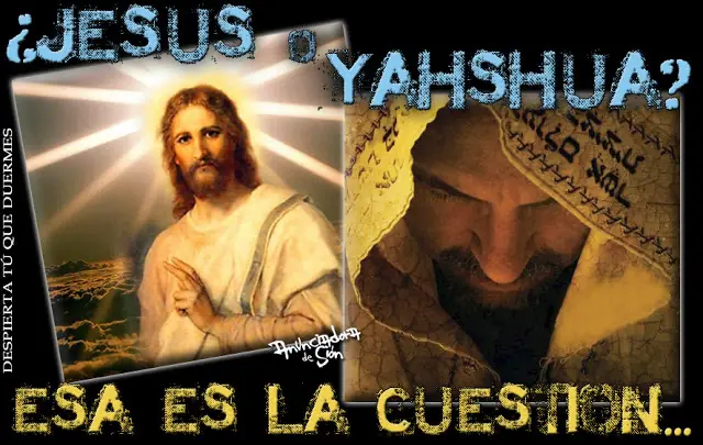 Jesus o yahshua ? esa es la cuestión