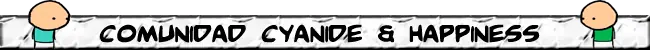 [MegaPost de Tiras] Cyanide & Happiness [En Español]