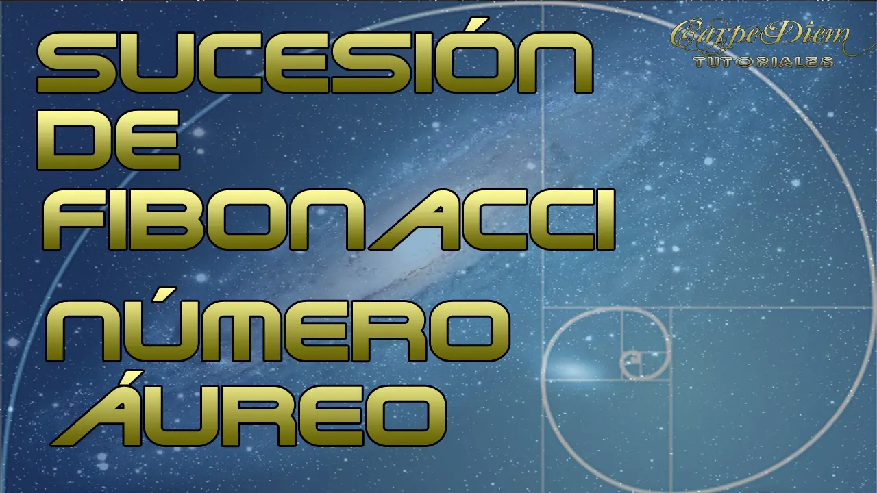 Número aureo y sucesión de Fibonacci