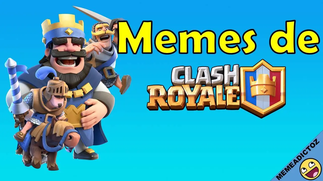 Los mejores memes del Juego Clash Royale