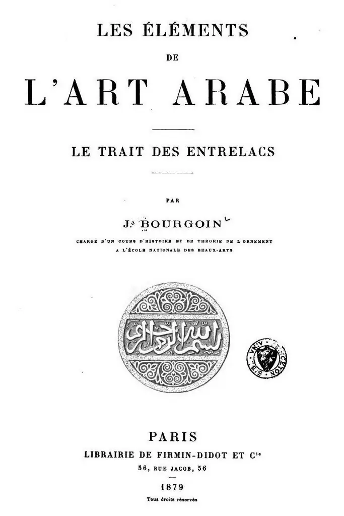 Les Éléments de l'Art Arabe. Jules Bourgoin (1879)