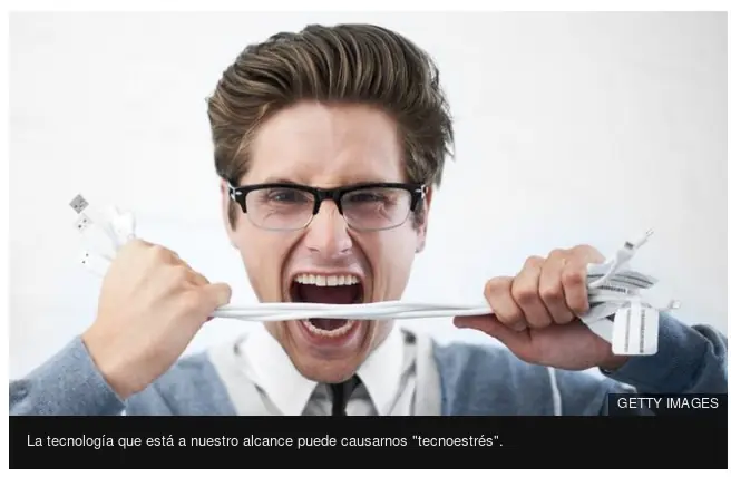 Te abruma la tecnología? Tecnoestres y como prevenirlo