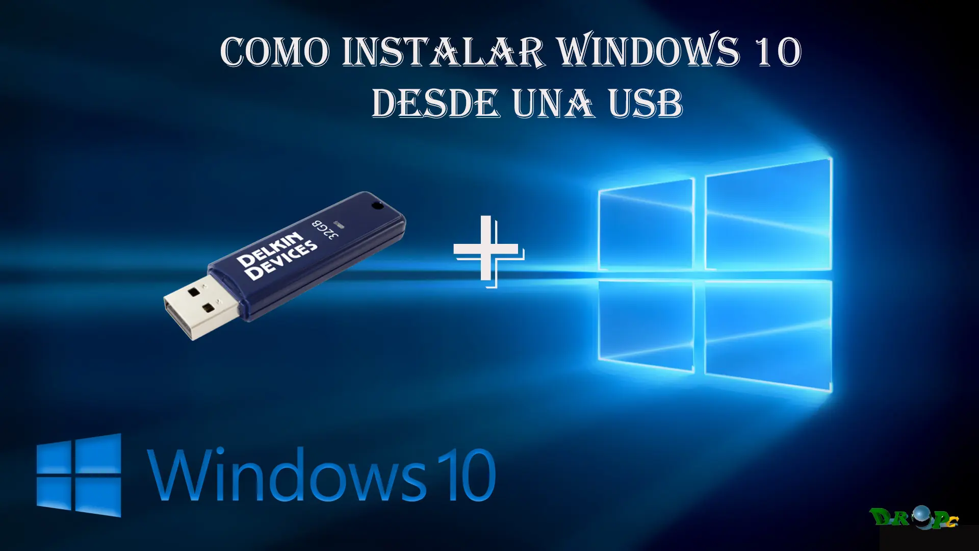 como instalar windows 10 desde una usb