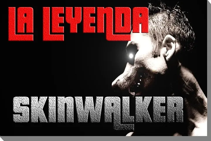 La leyenda del skinwalker