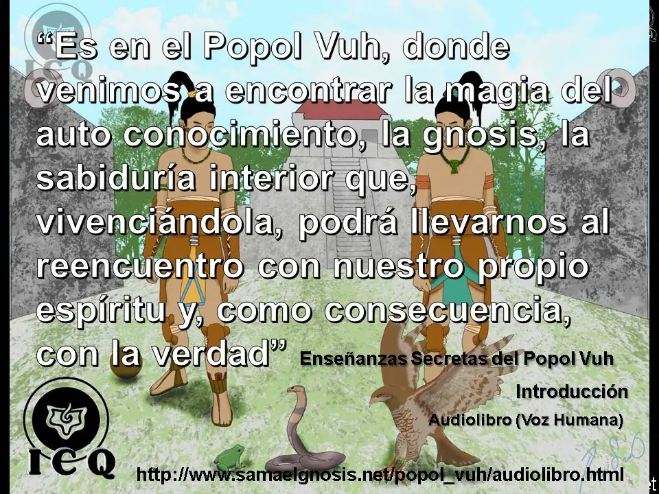 Audiolibro Enseñanzas Secretas del Popol Vuh