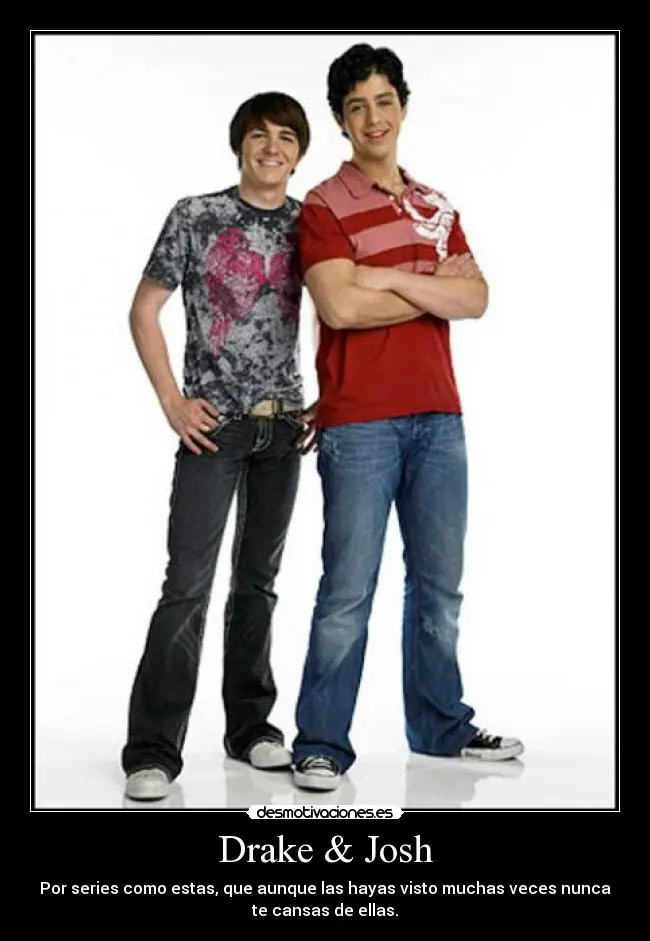 Drake y Josh [Excelente Serie]
