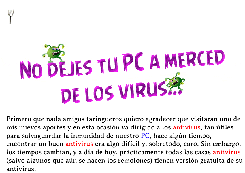 No dejes tu PC a merced de los virus...