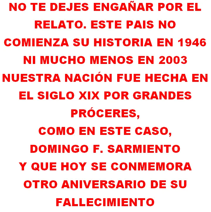 Las razones por las que Sarmiento entró en la Historia