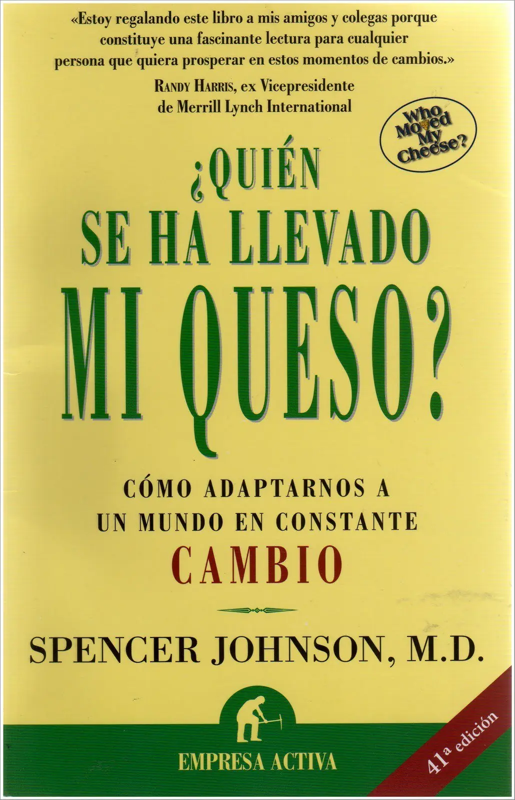 ¿quien se ha llevado mi queso? un libro que debes leer