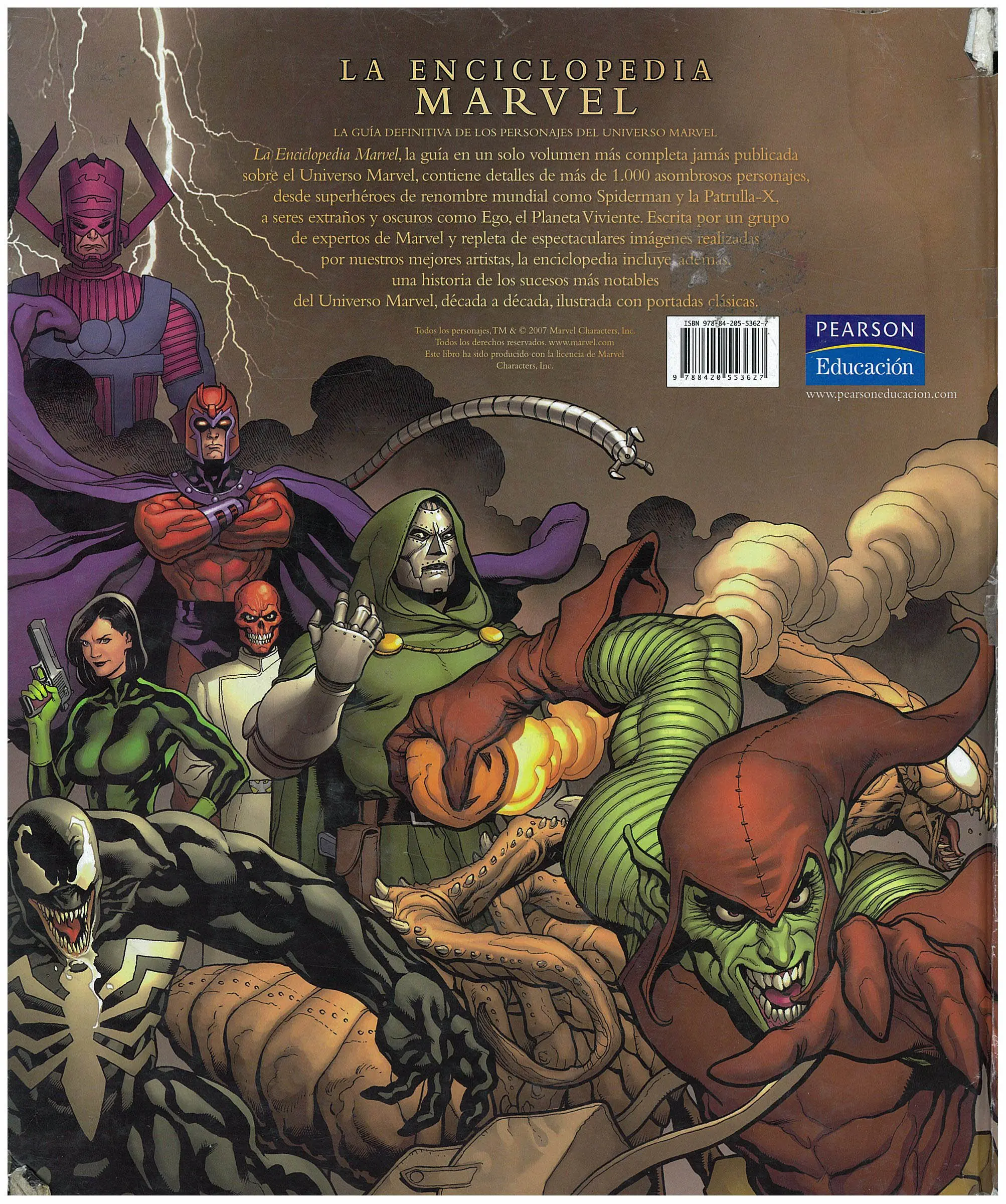 Thor Spiderman Hulk  Punisher Deadpool Wolverine Iron man La cosa La mole capitan America Antorcha Humana Fenix Charles Xavier