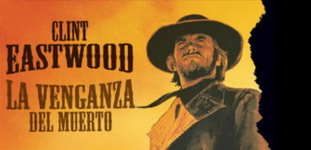 "La venganza del muerto" de Eastwood ¿fantasía masculina?